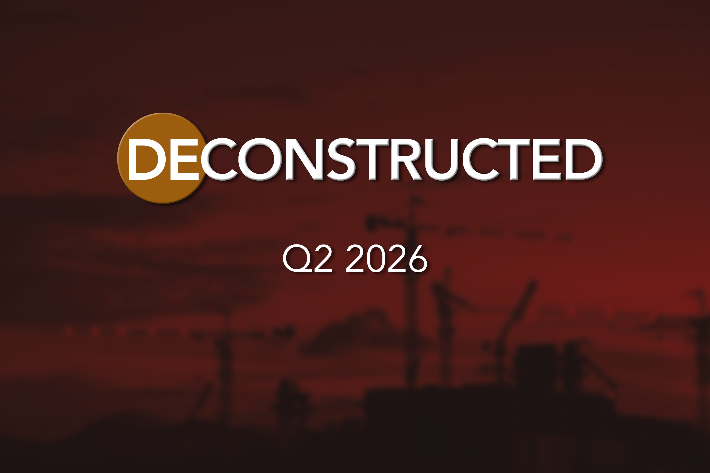 Deconstructed: Q2 2026